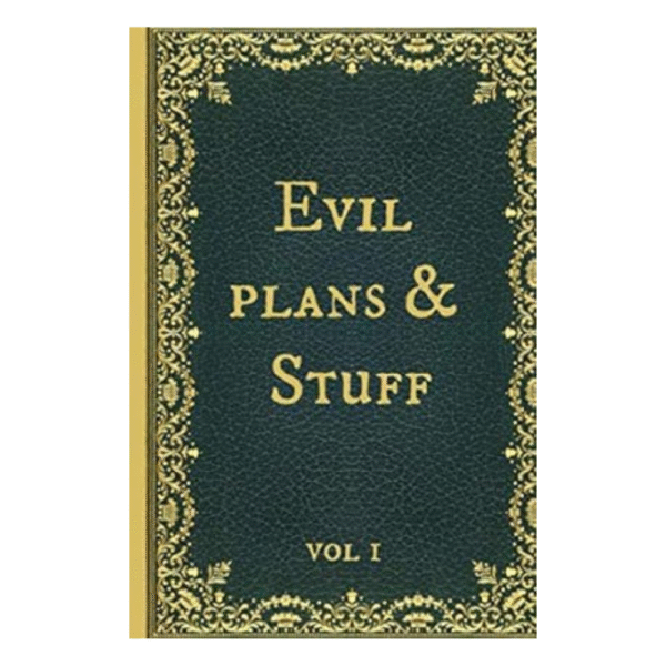 Evil Plans & Stuff: Funny Novelty Gag Gift Notebook